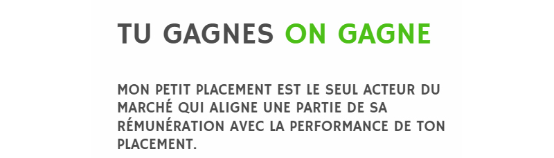 tu gagnes mon petit placement